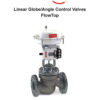 Linear Globe/Angle Control Valves - FlowTop